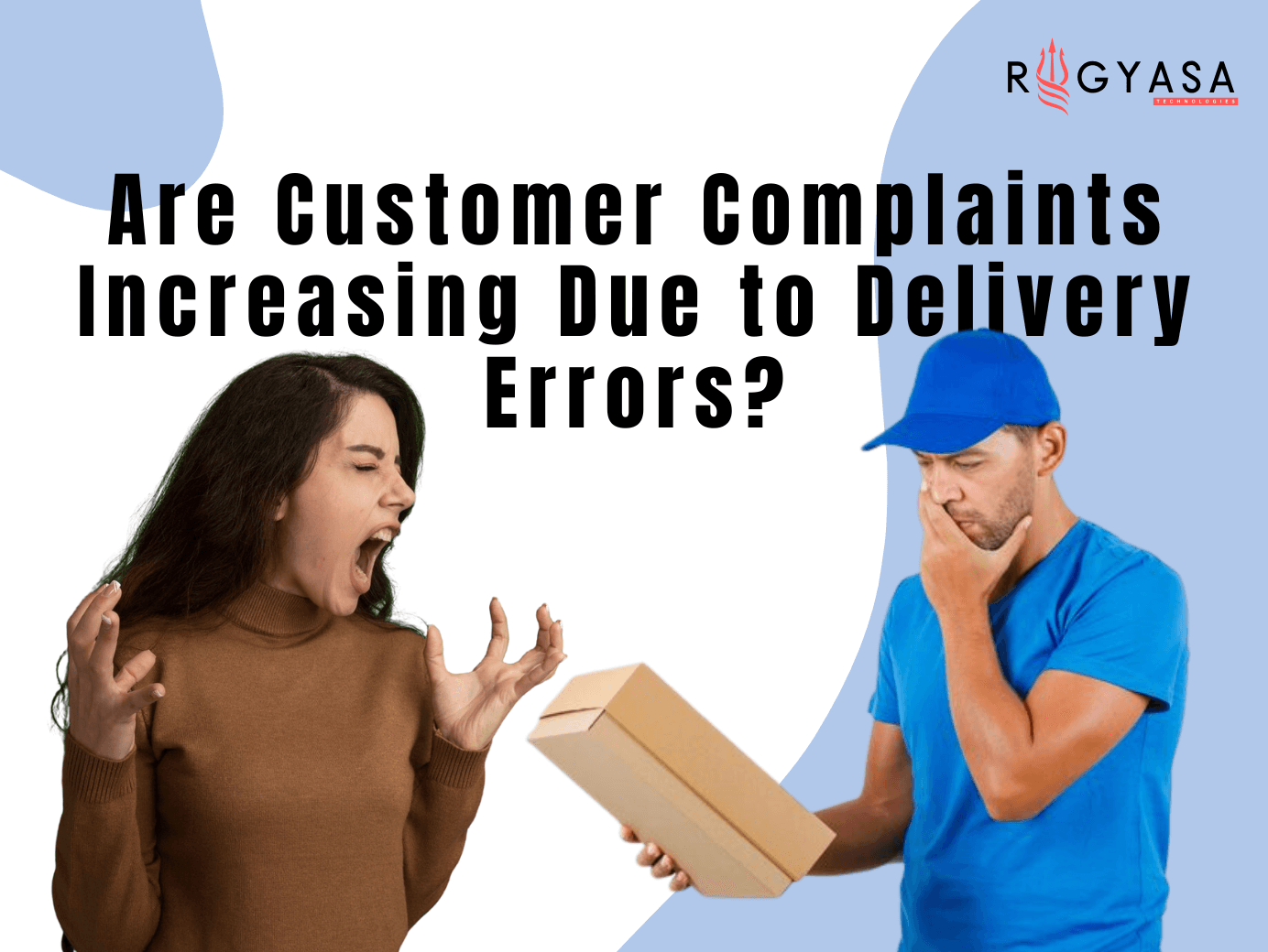 Customer Order Problems Sign Are Customer Complaints Increasing Due to Delivery Errors?