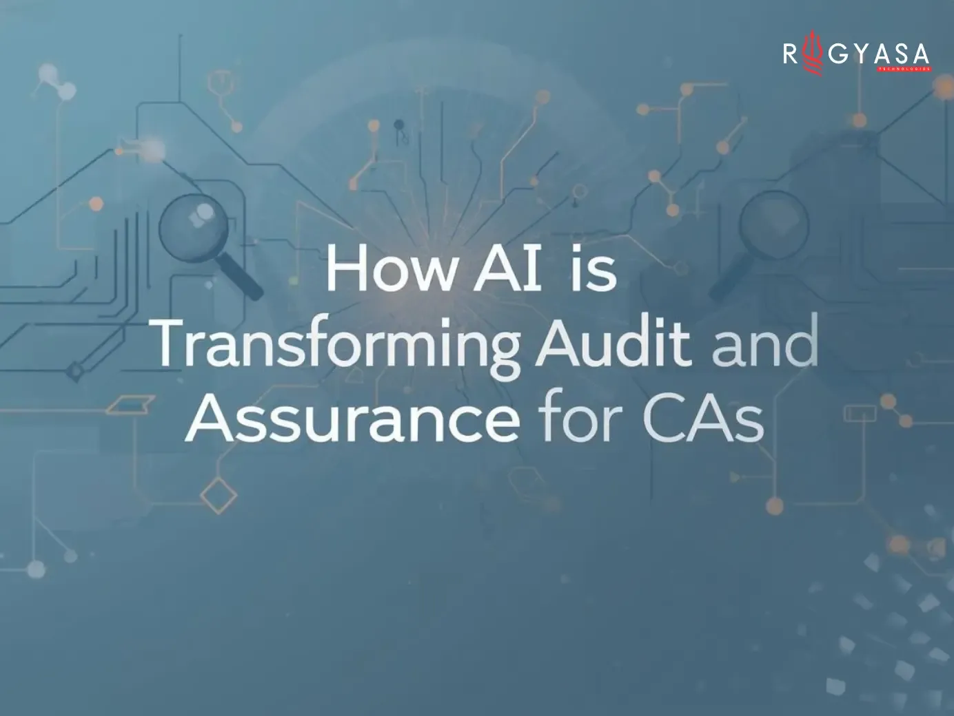How AI Is Transforming Audit and Assurance for CAs?