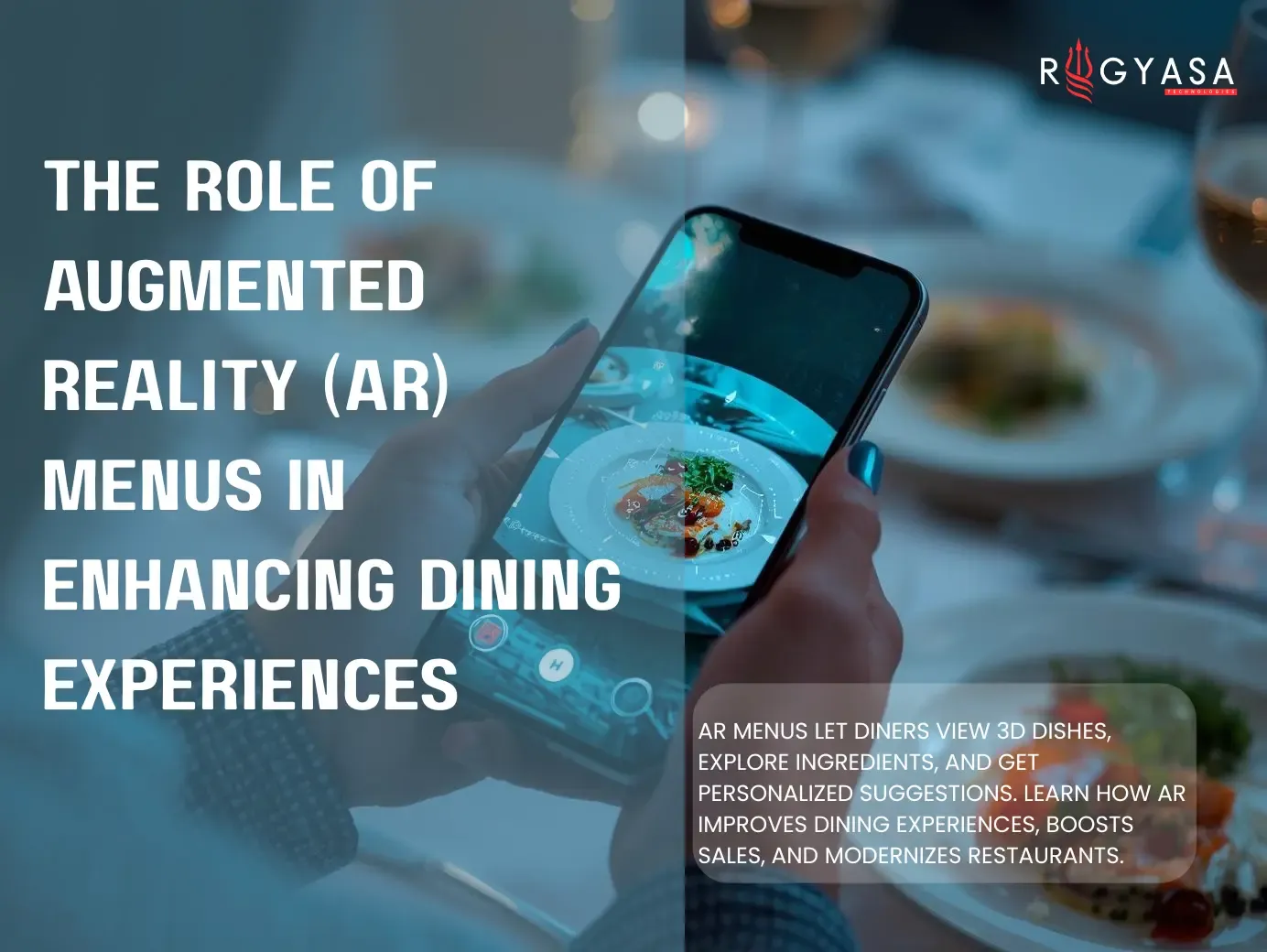 The Role of Augmented Reality (AR) Menus in Enhancing Dining Experiences