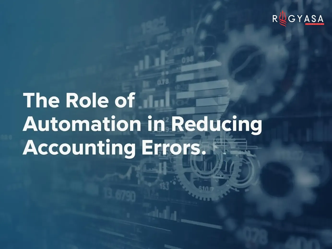 The Role of Automation in Reducing Accounting Errors
