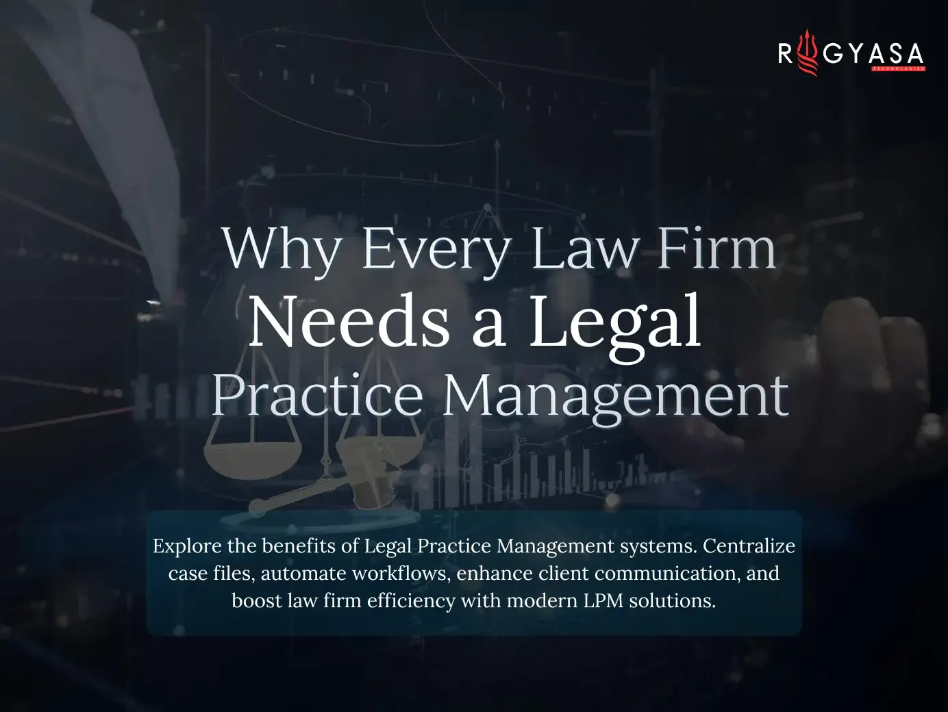 Why Every Law Firm Needs a Legal Practice Management System