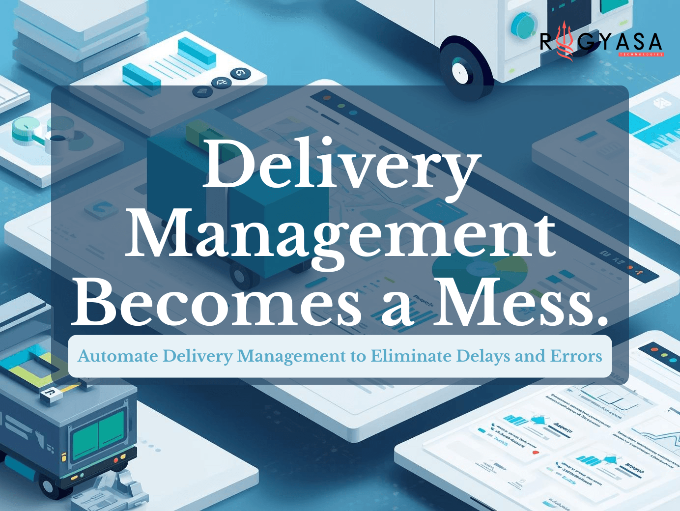 How to manage delivery